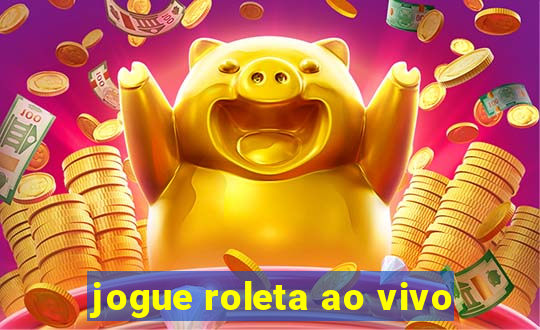 jogue roleta ao vivo