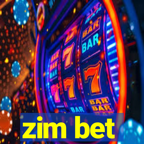 zim bet