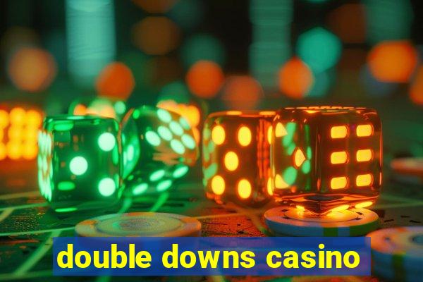 double downs casino