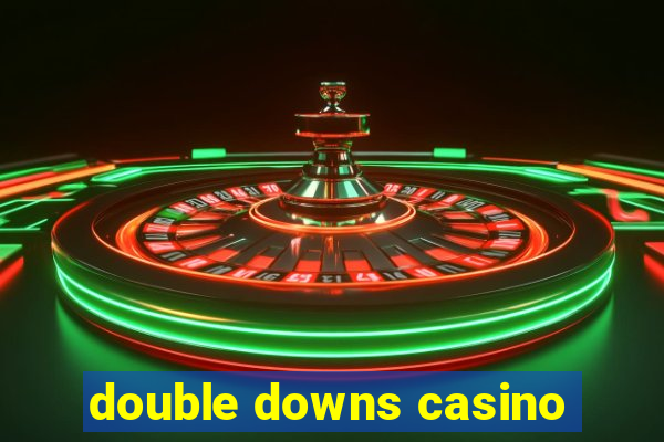 double downs casino