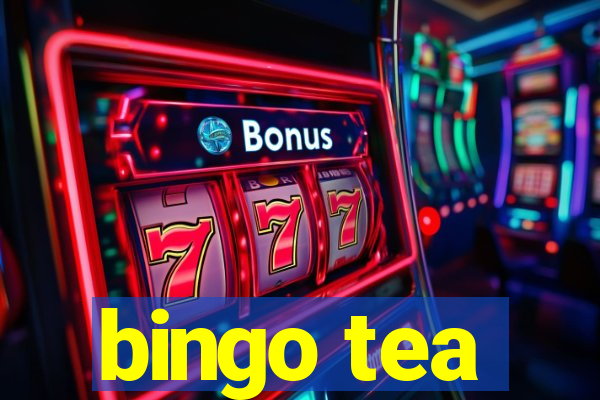 bingo tea