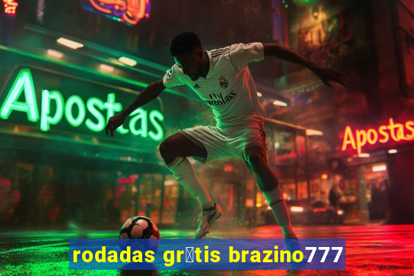 rodadas gr谩tis brazino777