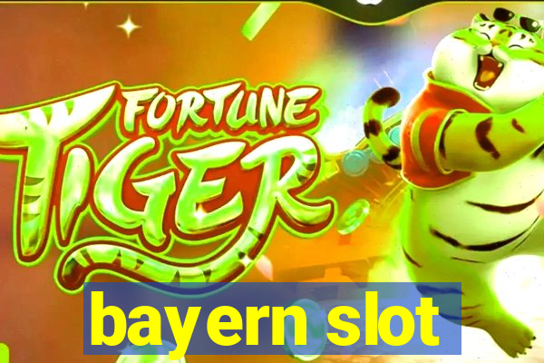 bayern slot