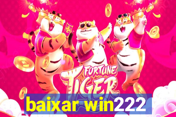 baixar win222