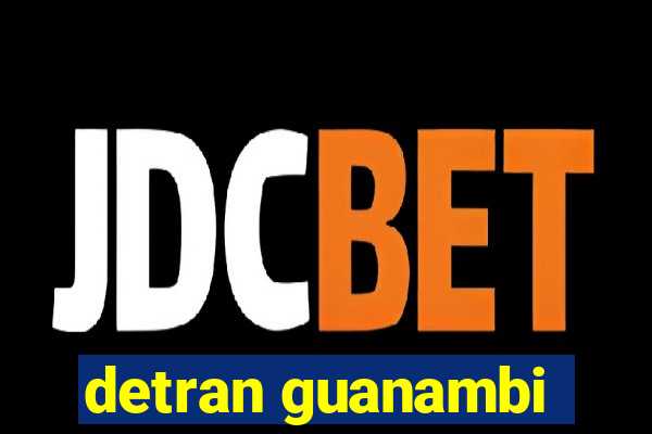 detran guanambi