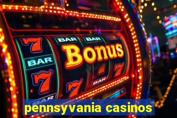 pennsyvania casinos