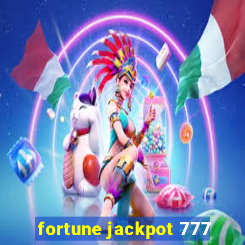 fortune jackpot 777