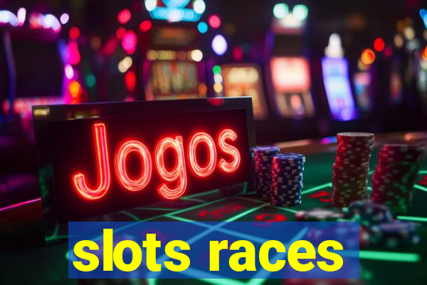 slots races