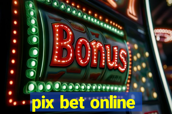 pix bet online