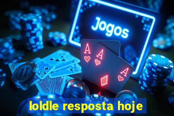 loldle resposta hoje