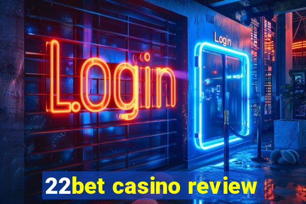 22bet casino review