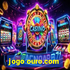 jogo ouro.com