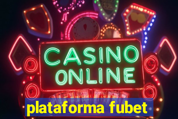 plataforma fubet