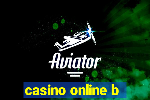 casino online b