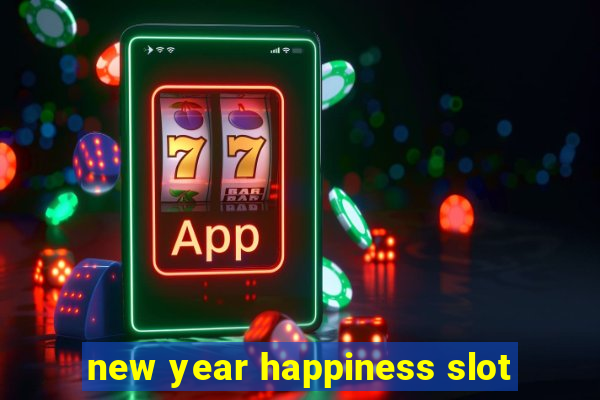 new year happiness slot