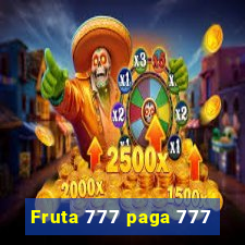 Fruta 777 paga 777