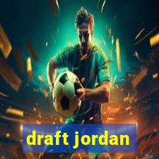 draft jordan