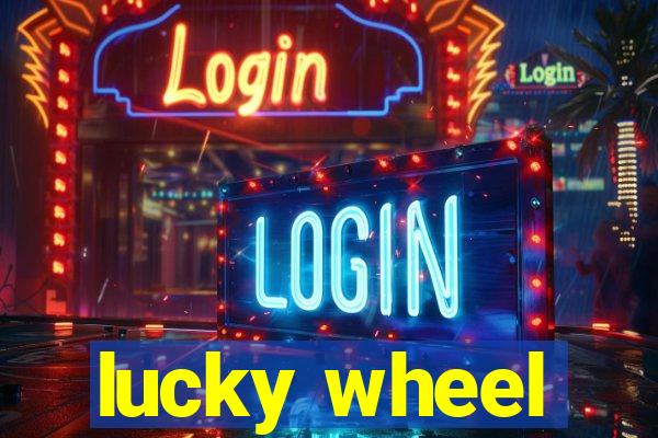 lucky wheel