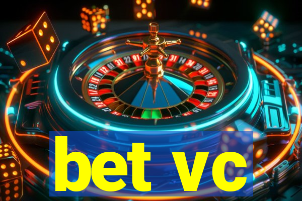 bet vc