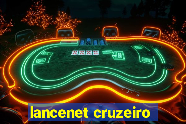 lancenet cruzeiro