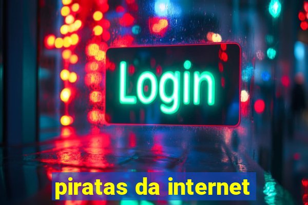 piratas da internet