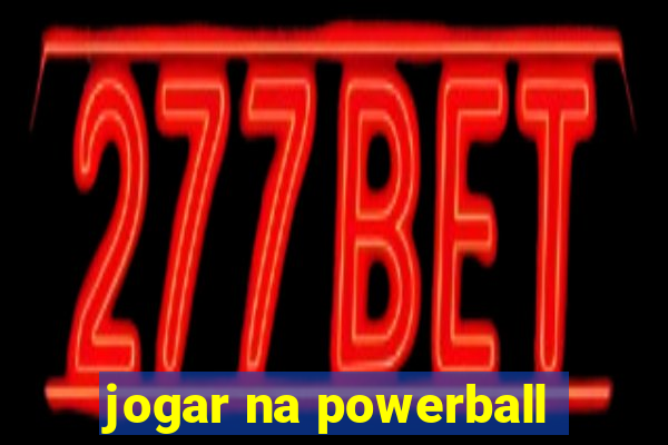 jogar na powerball