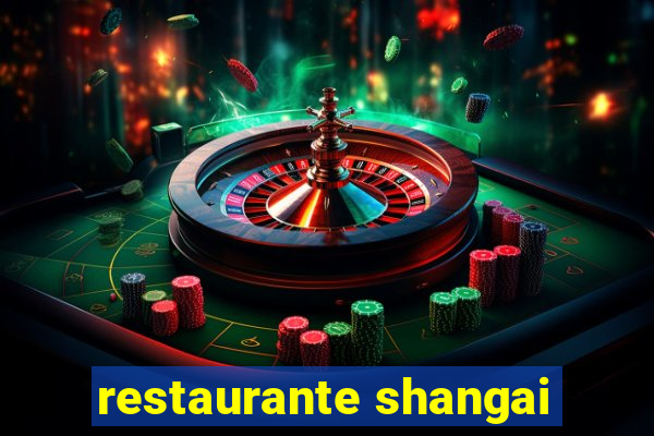 restaurante shangai