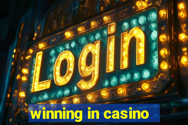 winning in casino