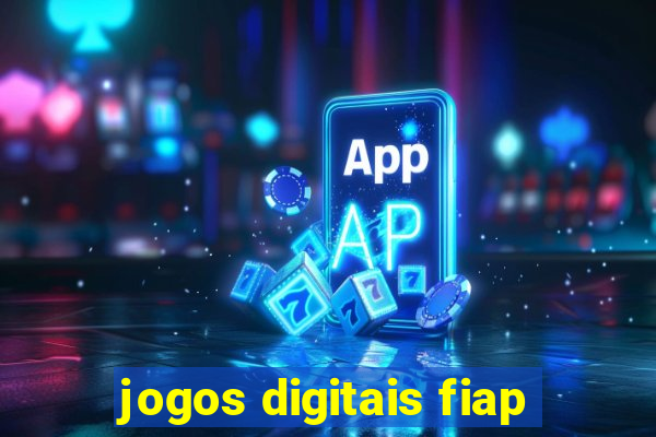 jogos digitais fiap