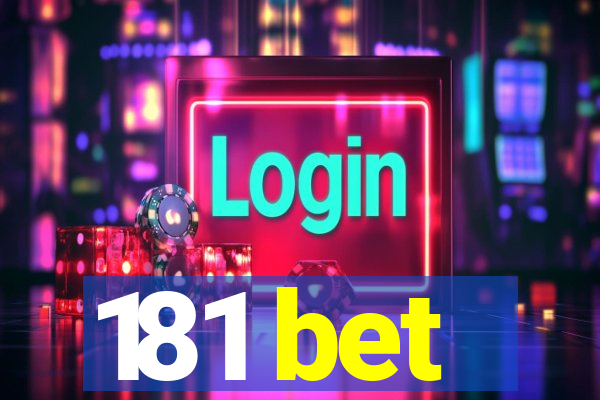 181 bet