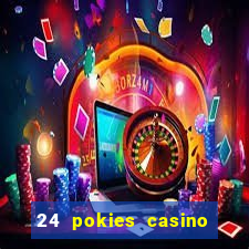 24 pokies casino bonus codes