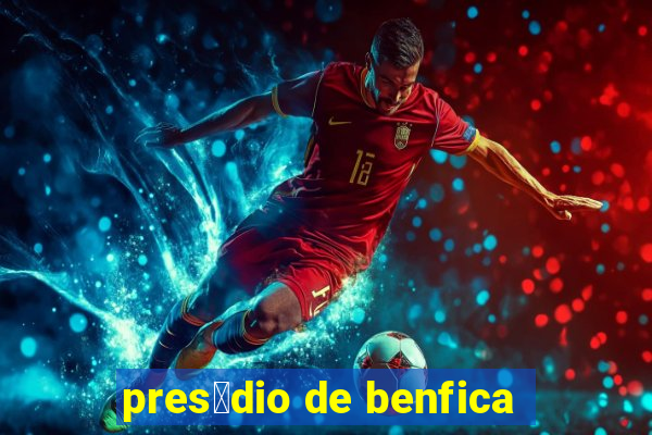 pres铆dio de benfica