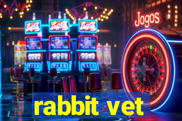 rabbit vet