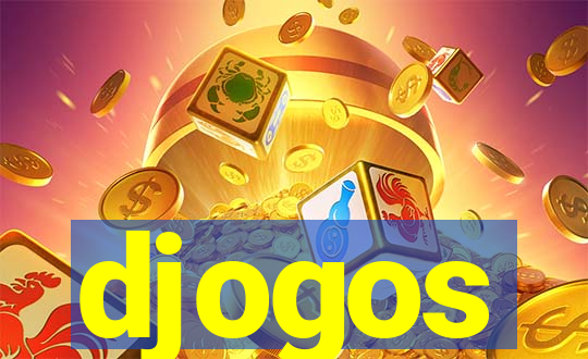 djogos