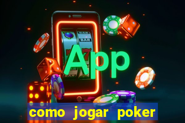 como jogar poker star com dinheiro real