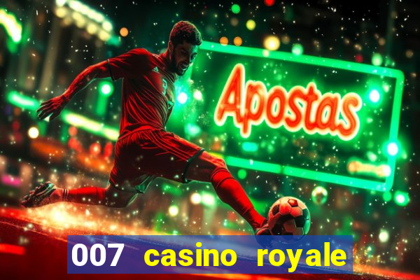 007 casino royale legendado assistir online