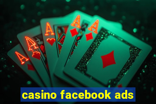 casino facebook ads