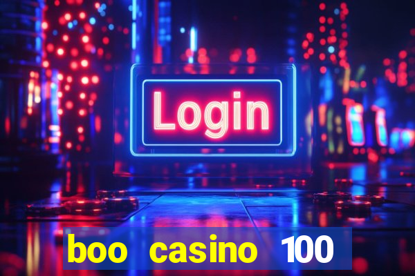 boo casino 100 free spins no deposit