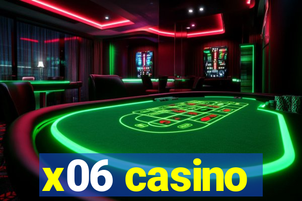 x06 casino