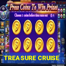 TREASURE CRUISE