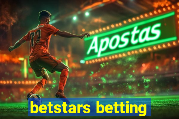 betstars betting