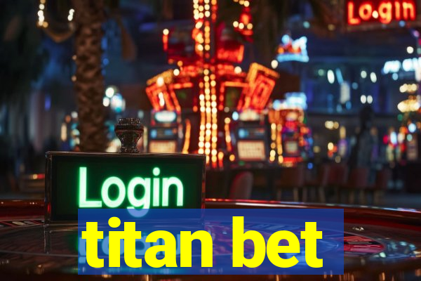 titan bet