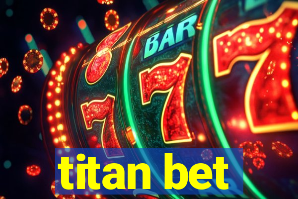 titan bet