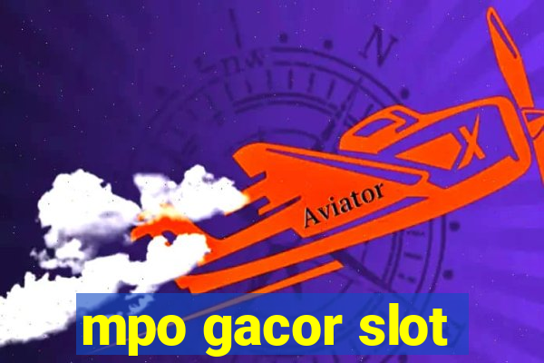 mpo gacor slot