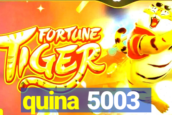 quina 5003