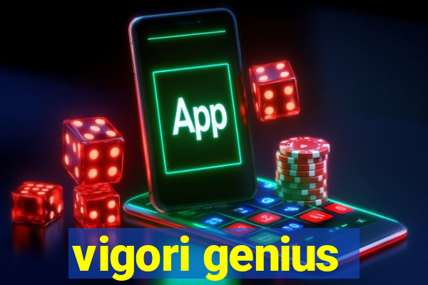 vigori genius