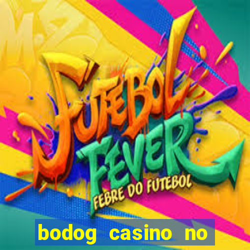 bodog casino no deposit bonus codes