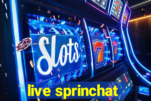 live sprinchat