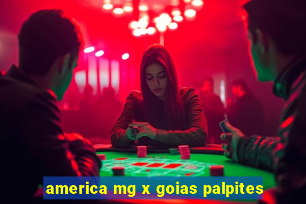 america mg x goias palpites