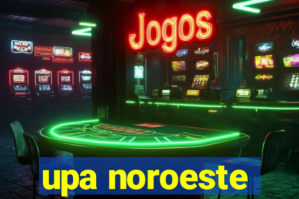 upa noroeste